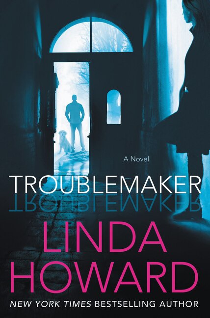 Troublemaker by Linda Howard, Paperback | Indigo Chapters