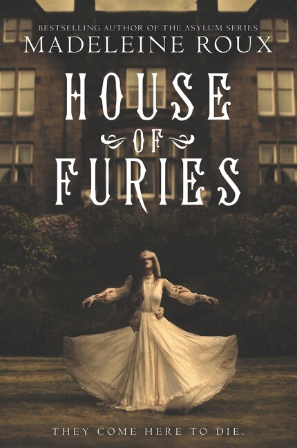 House Of Furies by Madeleine Roux, Paperback | Indigo Chapters