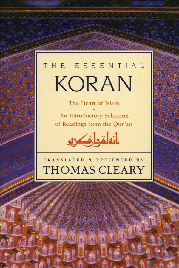 The Essential Koran by THOMAS CLEARY, Paperback | Indigo Chapters