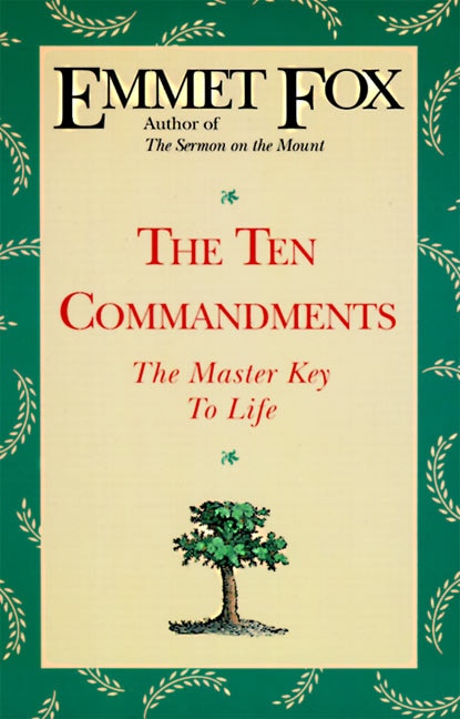 The Ten Commandments by Emmet Fox, Paperback | Indigo Chapters