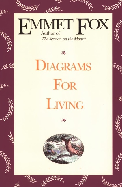 Diagrams For Living by Emmet Fox, Paperback | Indigo Chapters