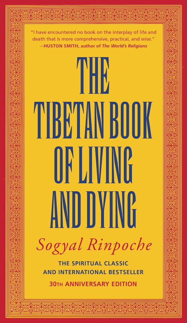 The Tibetan Book of Living and Dying by Sogyal Rinpoche, Paperback | Indigo Chapters