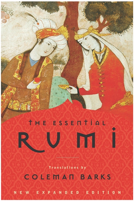 The Essential Rumi - reissue by Coleman Barks, Paperback | Indigo Chapters