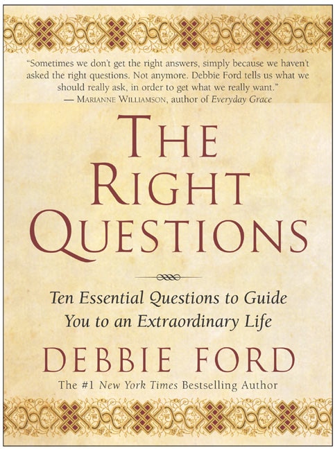 The Right Questions by Debbie Ford, Paperback | Indigo Chapters