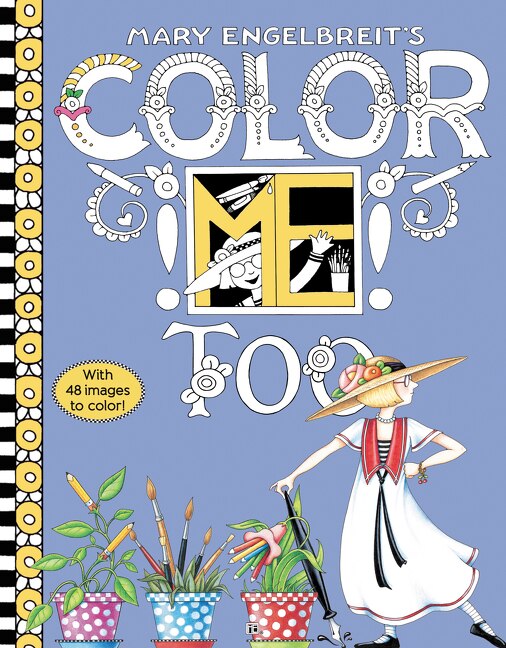 Mary Engelbreit's Color ME Too Coloring Book, Paperback | Indigo Chapters