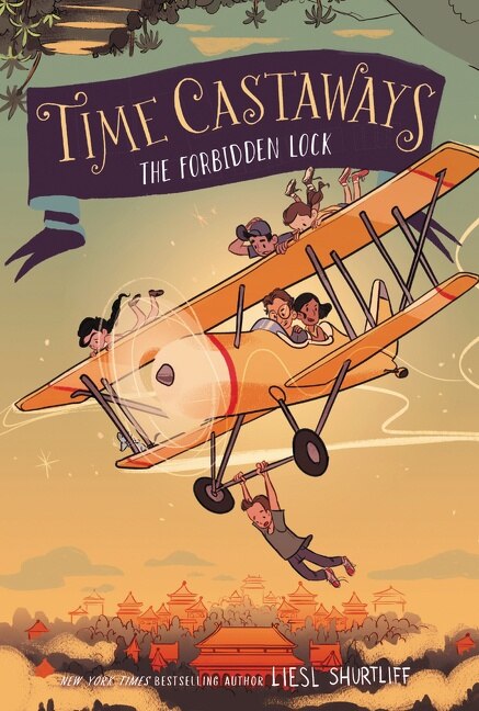 Time Castaways #3: The Forbidden Lock by Liesl Shurtliff, Paperback | Indigo Chapters