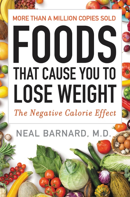 Foods That Cause You to Lose Weight by Neal Barnard, Paperback | Indigo Chapters