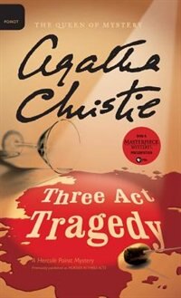 Three Act Tragedy by AGATHA CHRISTIE, Hardcover | Indigo Chapters