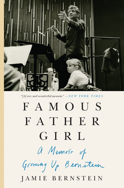 Famous Father Girl by Jamie Bernstein, Paperback | Indigo Chapters