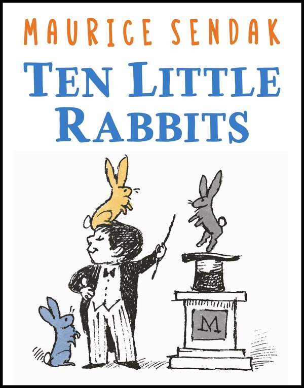 Ten Little Rabbits by Maurice Sendak, Hardcover | Indigo Chapters