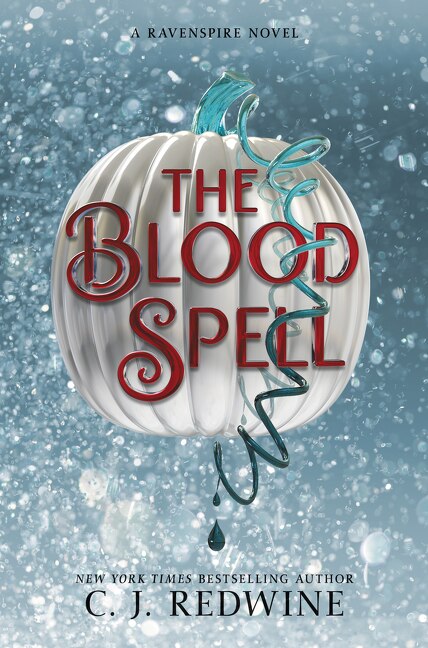 The Blood Spell by C. J. Redwine, Hardcover | Indigo Chapters