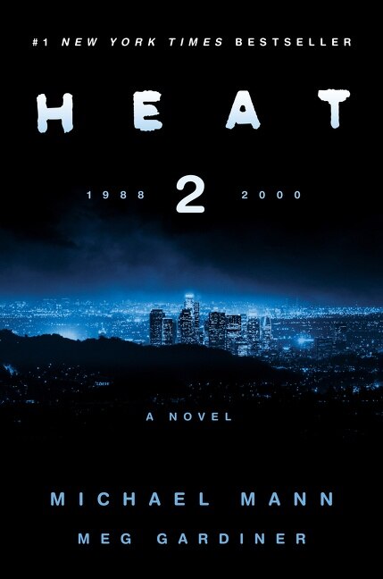 Heat 2 by Michael Mann, Hardcover | Indigo Chapters