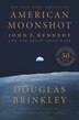 American Moonshot by Douglas Brinkley, Hardcover | Indigo Chapters