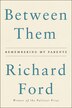 Between Them by Richard Ford, Paperback | Indigo Chapters