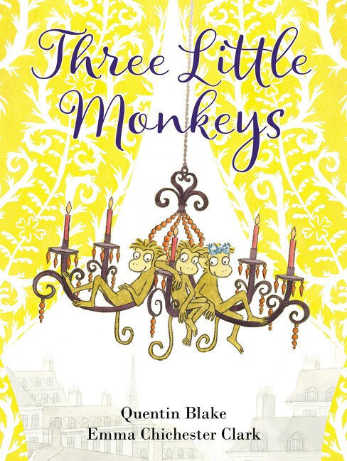 Three Little Monkeys by QUENTIN BLAKE, Hardcover | Indigo Chapters