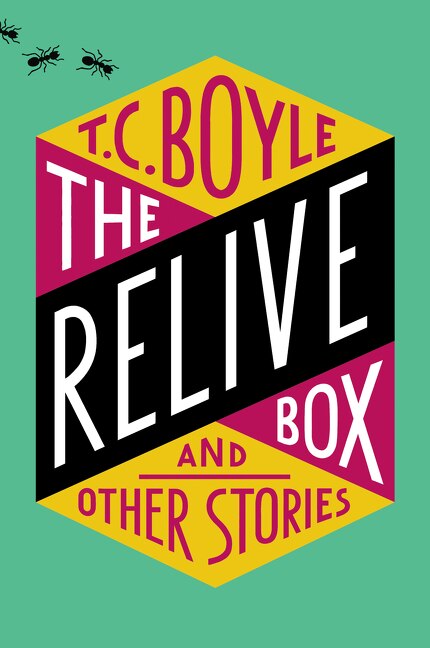 The Relive Box and Other Stories by T.c. Boyle, Paperback | Indigo Chapters