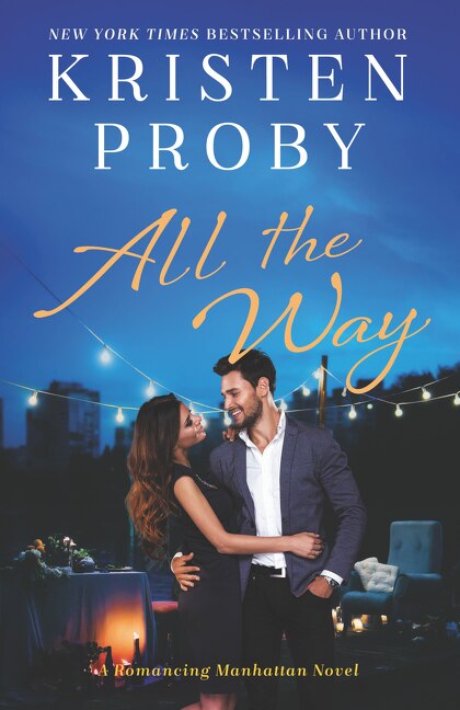 All The Way by Kristen Proby, Paperback | Indigo Chapters