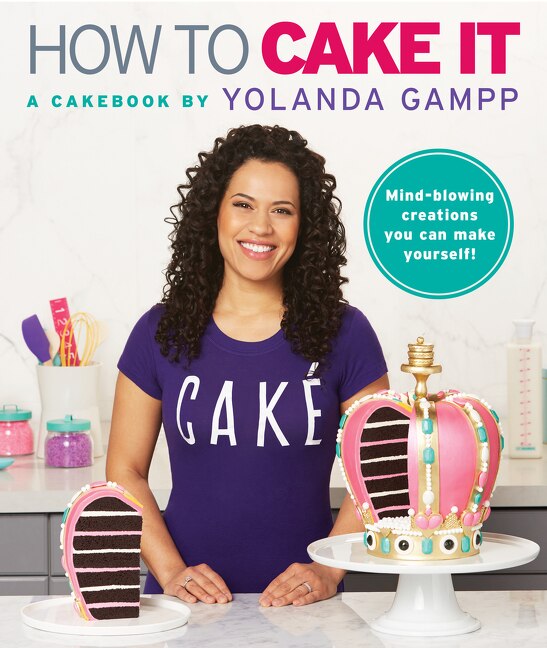 How to Cake It by Yolanda Gampp, Hardcover | Indigo Chapters