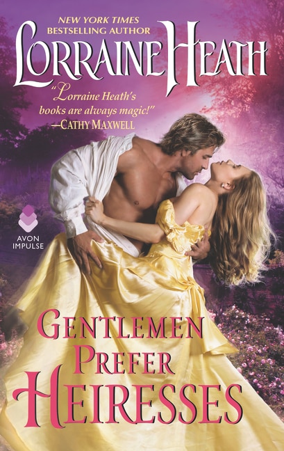 Gentlemen Prefer Heiresses by Lorraine Heath, Mass Market Paperback | Indigo Chapters