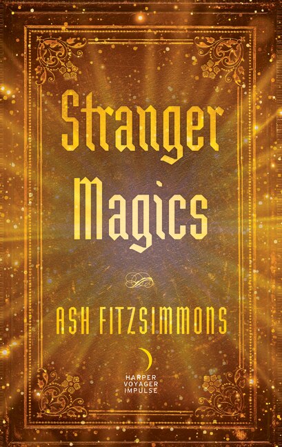 Stranger Magics by Ash Fitzsimmons, Mass Market Paperback | Indigo Chapters