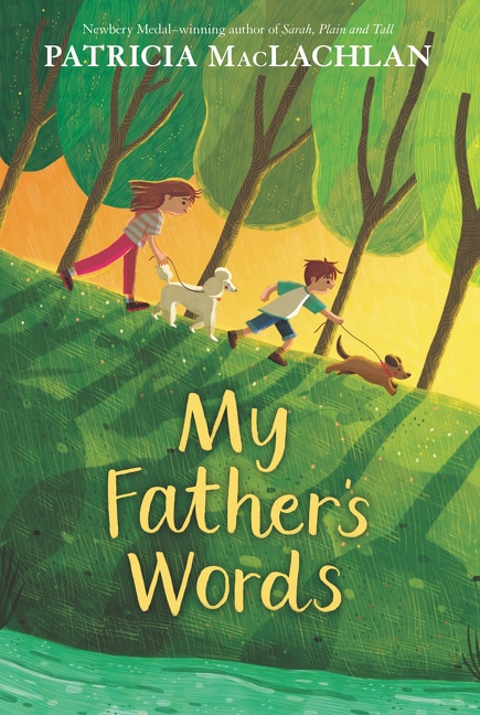 My Father’s Words by Patricia Maclachlan, Paperback | Indigo Chapters