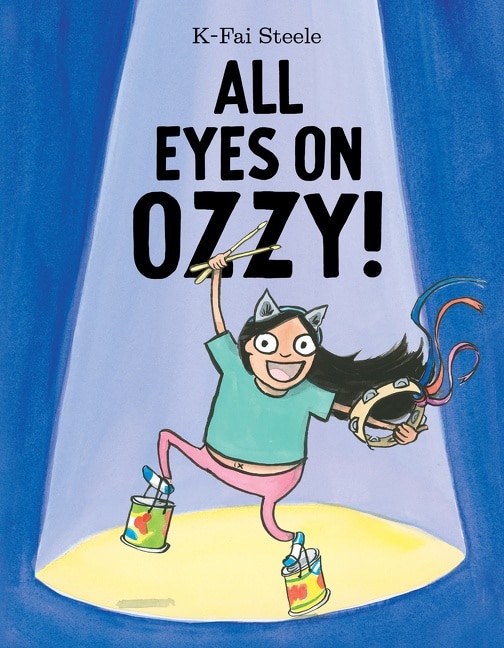 All Eyes On Ozzy by K-fai Steele, Hardcover | Indigo Chapters