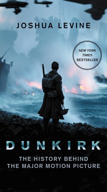 Dunkirk by Joshua Levine, Mass Market Paperback | Indigo Chapters