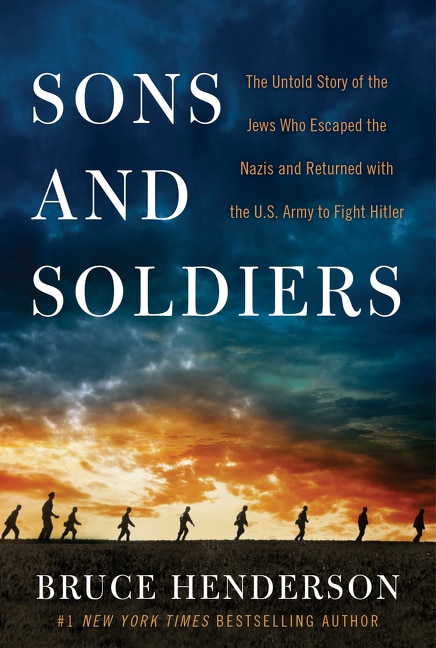 Sons And Soldiers by Bruce Henderson, Paperback | Indigo Chapters