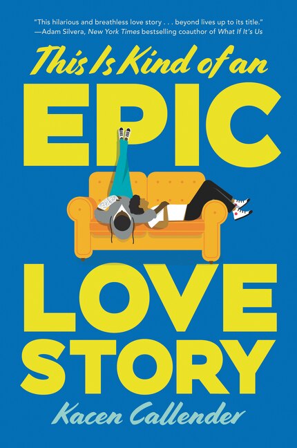 This Is Kind Of An Epic Love Story by Kacen Callender, Paperback | Indigo Chapters