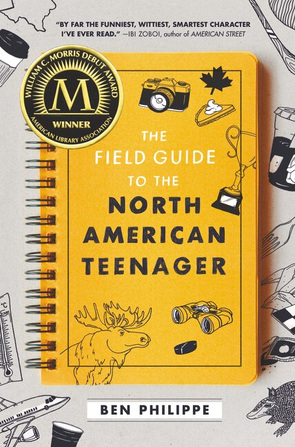 The Field Guide to the North American Teenager by Ben Philippe, Hardcover | Indigo Chapters