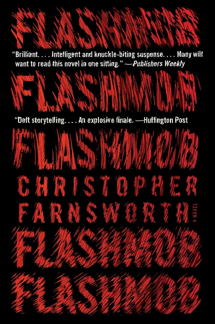 Flashmob by Christopher Farnsworth, Paperback | Indigo Chapters