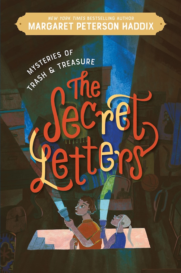 Mysteries of Trash and Treasure: The Secret Letters by Margaret Peterson Haddix, Paperback | Indigo Chapters