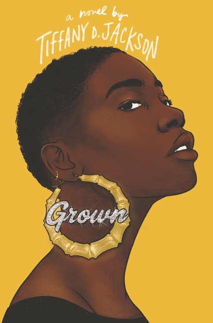 Grown by Tiffany D Jackson, Hardcover | Indigo Chapters