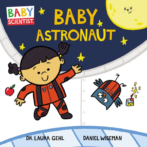 Baby Astronaut by Dr. Laura Gehl, Board Book | Indigo Chapters