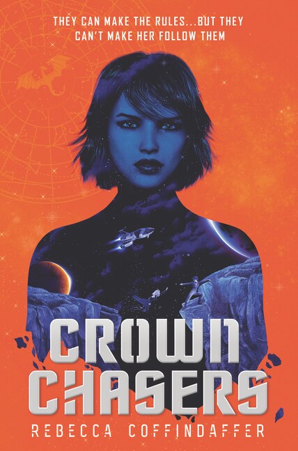 Crownchasers by Rebecca Coffindaffer, Hardcover | Indigo Chapters