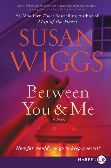 Between You And Me by Susan Wiggs, Paperback | Indigo Chapters