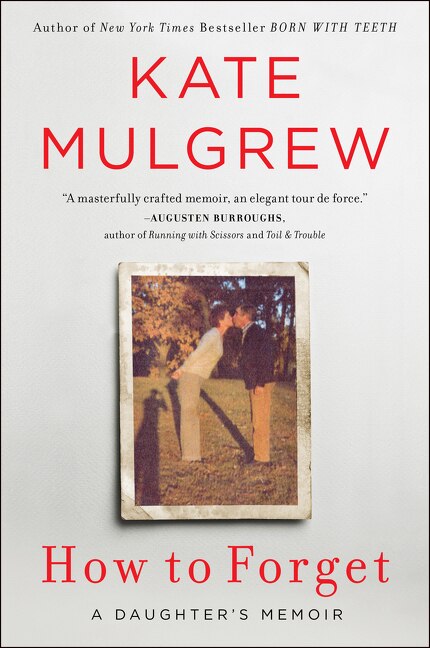 How To Forget by Kate Mulgrew, Paperback | Indigo Chapters