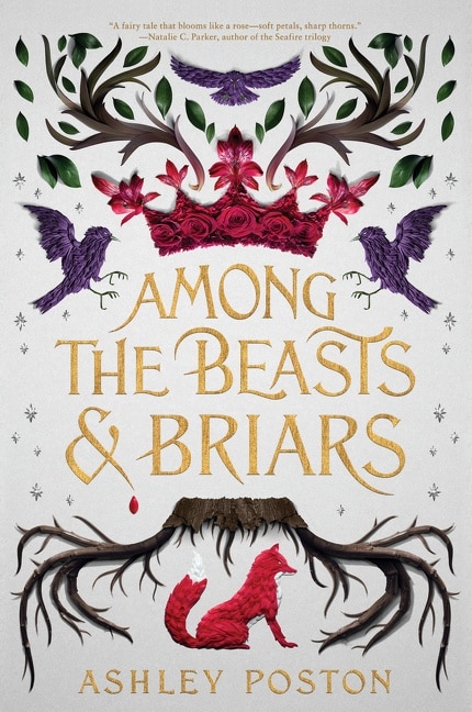 Among the Beasts & Briars by Ashley Poston, Paperback | Indigo Chapters