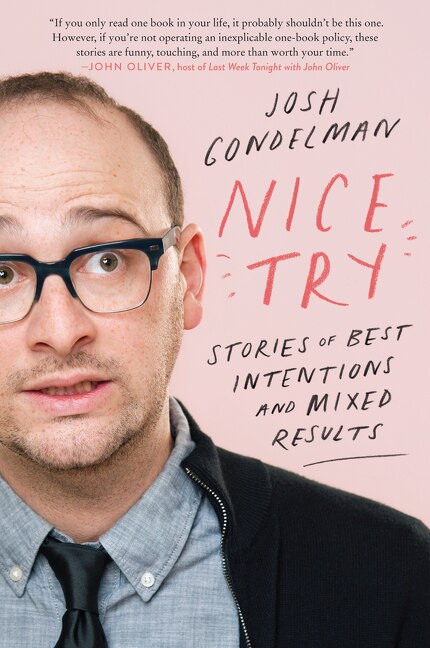 Nice Try by Josh Gondelman, Paperback | Indigo Chapters