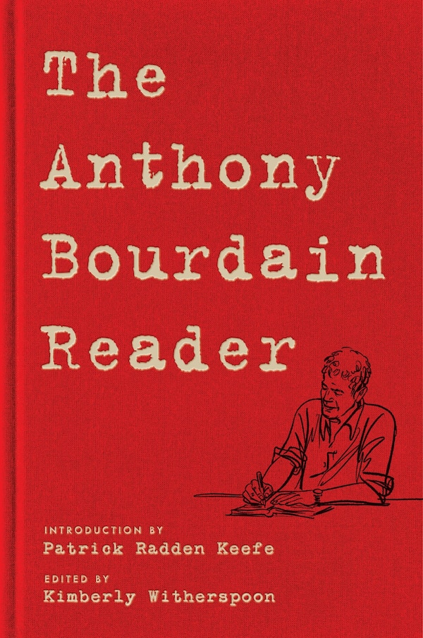 The Anthony Bourdain Reader, Hardcover | Indigo Chapters