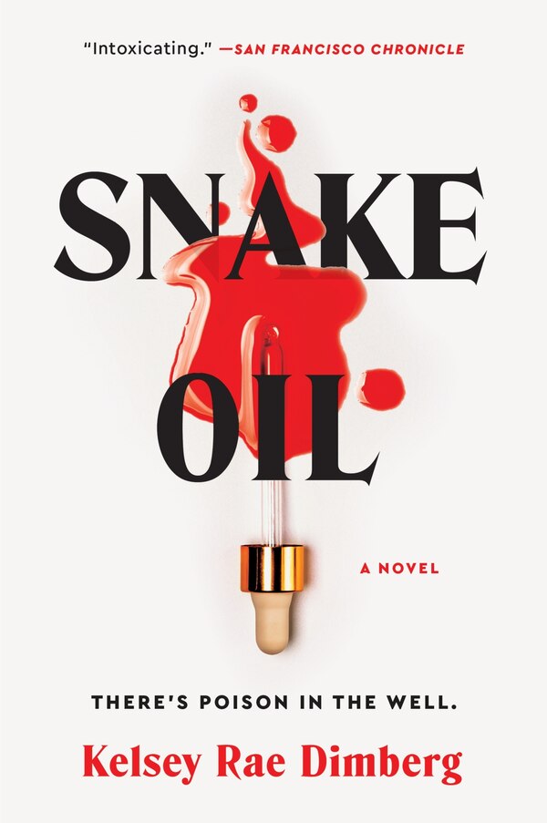 Snake Oil by Kelsey Rae Dimberg