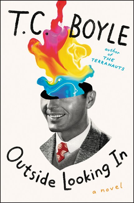 Outside Looking In by T.c. Boyle, Paperback | Indigo Chapters