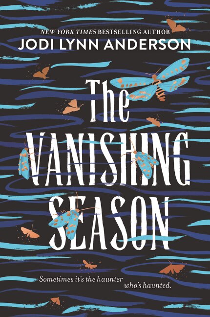 The Vanishing Season by Jodi Lynn Anderson, Paperback | Indigo Chapters