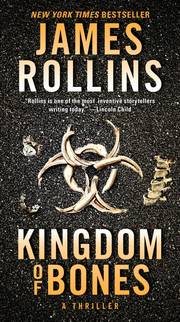 Kingdom of Bones by James Rollins, Mass Market Paperback | Indigo Chapters