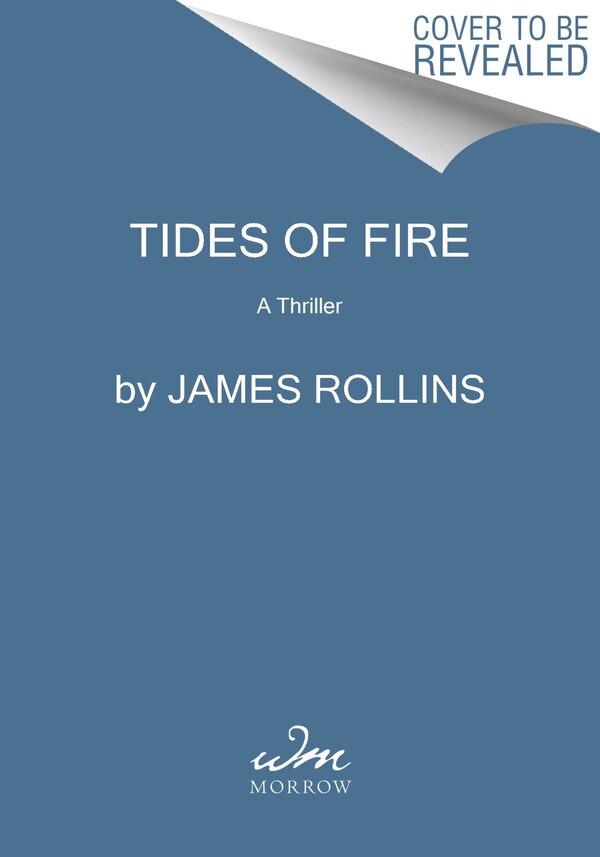 Tides of Fire by James Rollins, Mass Market Paperback | Indigo Chapters