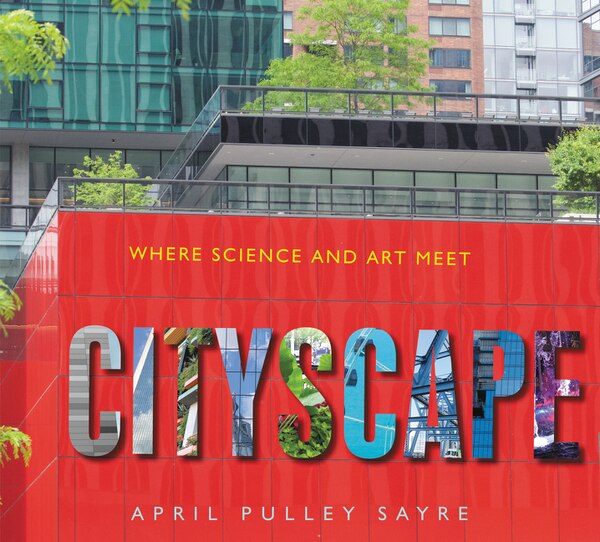 Cityscape by April Pulley Sayre, Hardcover | Indigo Chapters