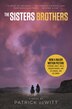 The Sisters Brothers [Movie Tie-In] by Patrick Dewitt, Paperback | Indigo Chapters