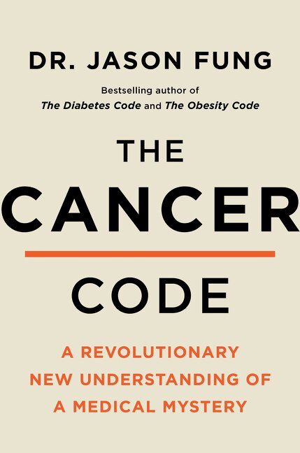 The Cancer Code by Dr. Jason Fung, Hardcover | Indigo Chapters