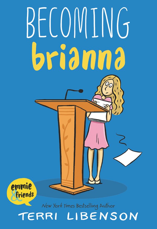 Becoming Brianna by Terri Libenson, Paperback | Indigo Chapters