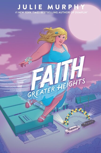 Faith: Greater Heights by Julie Murphy, Hardcover | Indigo Chapters